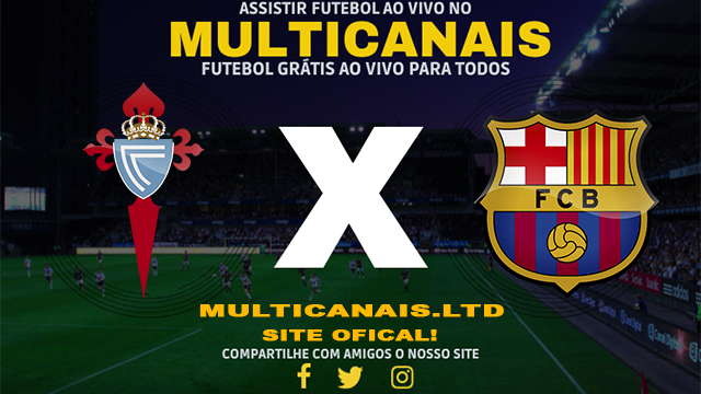 Assistir Celta Vigo x Barcelona AO VIVO Online 17/02/2024