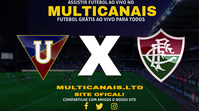 Assistir LDU de Quito x Fluminense AO VIVO Online 22/02/2024