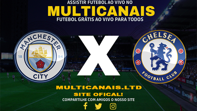Assistir Manchester City x Chelsea AO VIVO Online 17/02/2024