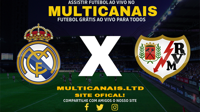 Assistir Rayo Vallecano x Real Madrid AO VIVO Online 18/02/2024