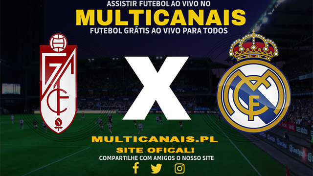 Assistir Granada x Real Madrid AO VIVO Online 11/05/2024