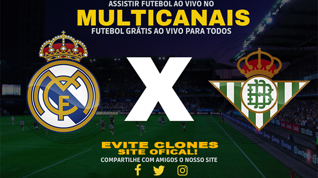 Assistir Real Madrid x Real Betis AO VIVO Online 25/05/2024