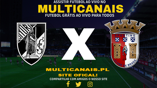 Assistir Vitória Guimarães x Braga AO VIVO Online 11/05/2024