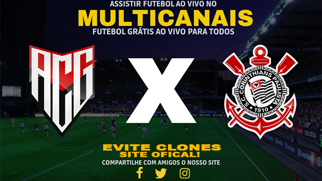 Assistir Atlético GO x Corinthians AO VIVO Online 11/06/2024
