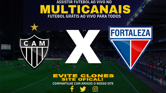 Assistir Atlético-MG x Fortaleza AO VIVO Online 23/06/2024