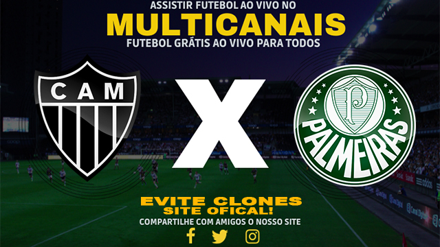 Assistir Atlético-MG x Palmeiras AO VIVO Online 17/06/2024
