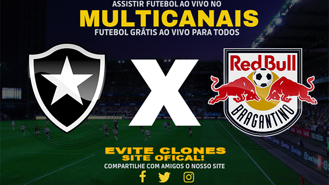 Assistir Botafogo x RB Bragantino AO VIVO Online 26/06/2024