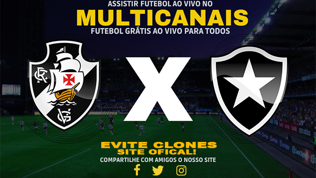 Assistir Vasco x Botafogo AO VIVO Online 29/06/2024