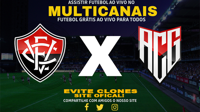 Assistir Vitória x Atlético GO AO VIVO Online 01/06/2024