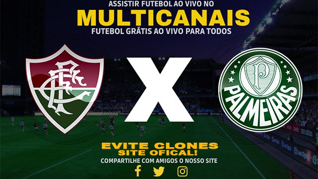 Assistir Fluminense x Palmeiras ao vivo online HD Grátis 24/07/2024