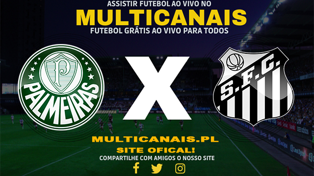 Assistir Palmeiras x Santos AO VIVO Online 04/07/2024