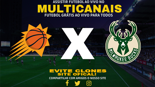 Assistir Phoenix Suns x Milwaukee Bucks ao vivo online HD Grátis 19/07/2024