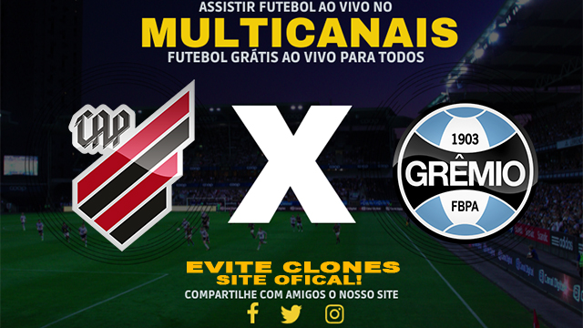 Assistir Athletico PR x Grêmio ao vivo online HD Grátis 04/07/2024