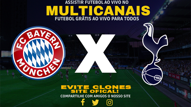 Assistir Bayern de Munique x Tottenham ao vivo online HD Grátis 03/07/2024