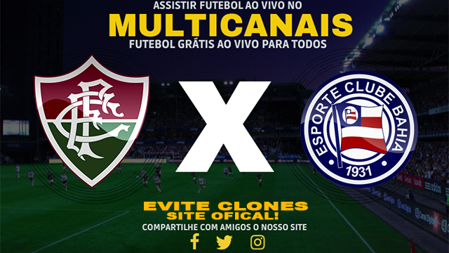 Assistir Fluminense x Bahia ao vivo online HD Grátis 04/07/2024